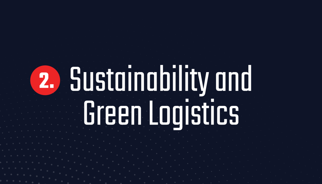 Sustainability and Green Logistics